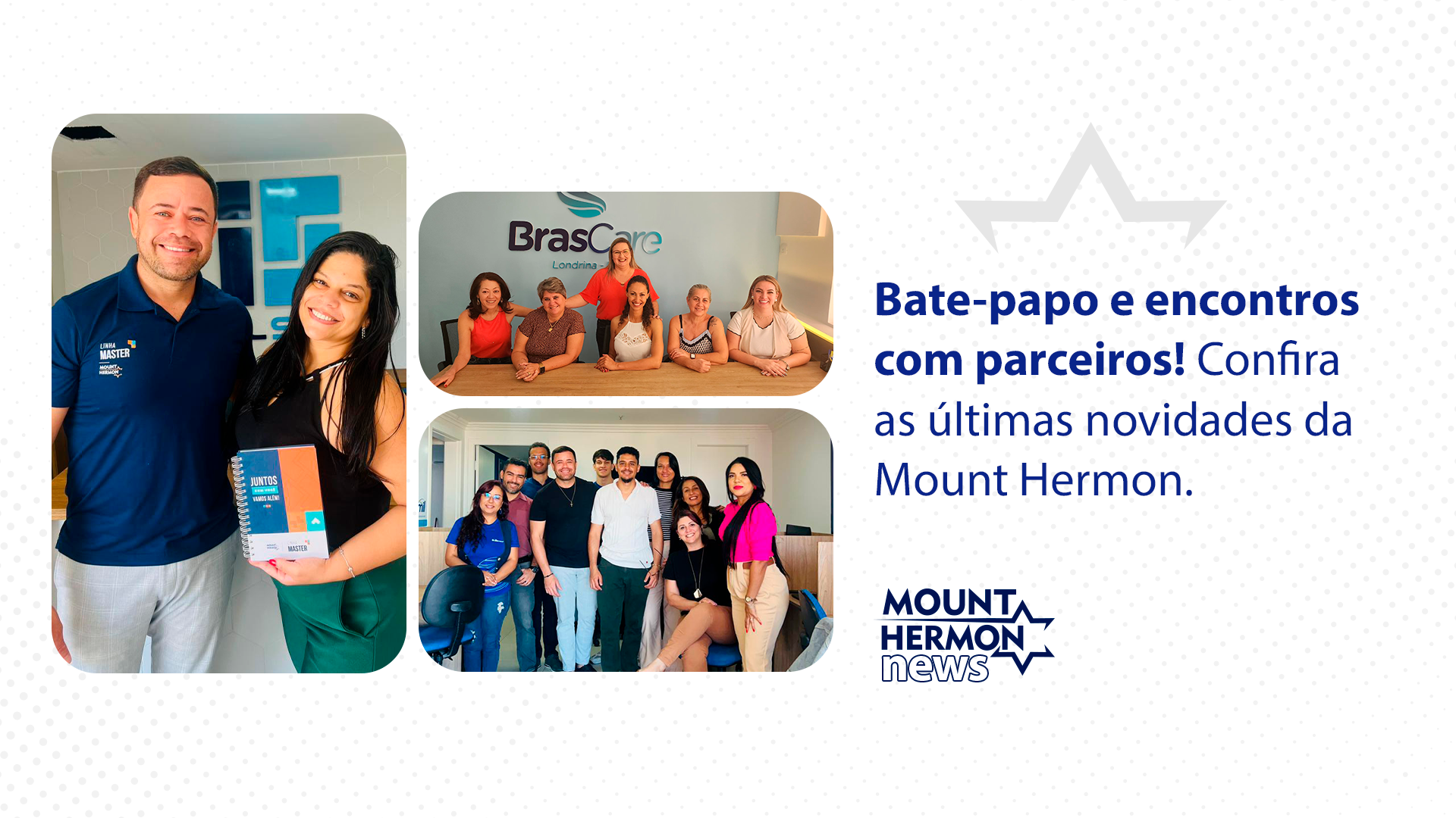 Bate-papo e encontros com parceiros! Confira as últimas novidades da Mount Hermon.